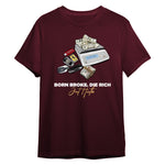 Born Broke Die Rich ! Regular Tee X RisenRetro®️ - risenretro